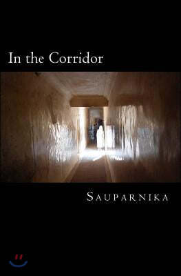 In the Corridor: A Collection of Poems