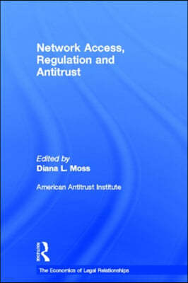 Network Access, Regulation and Antitrust