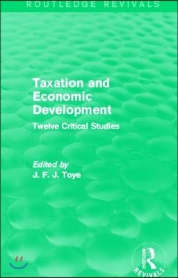 Taxation and Economic Development (Routledge Revivals)