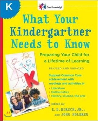 What Your Kindergartner Needs to Know: Preparing Your Child for a Lifetime of Learning