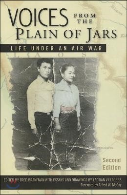Voices from the Plain of Jars: Life under an Air War