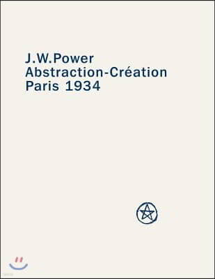 J. W. Power Abstraction-Creation: Paris 1934