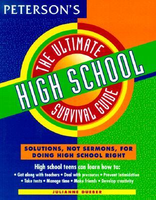 The Ultimate High School Survival Guide
