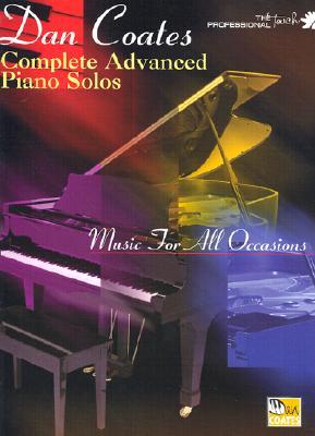 Dan Coates Complete Advanced Piano Solos: Music for All Occasions