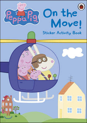 Peppa Pig: On the Move! Sticker Activity Book : Ǳ ƼĿ