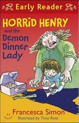 Horrid Henry and the Demon Dinner Lady
