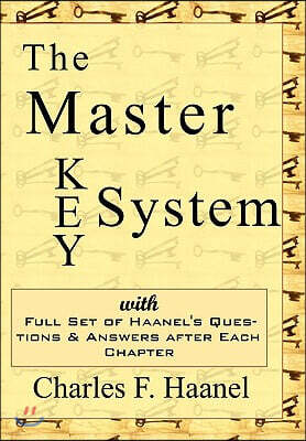 Master Key System - Charles Haanel's All Time Classic