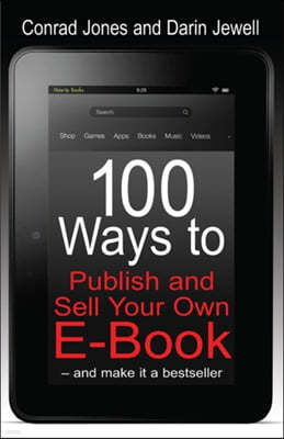 100 Ways To Publish and Sell Your Own Ebook