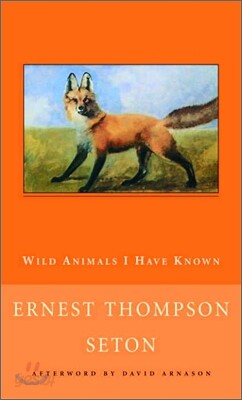 Wild Animals I Have Known
