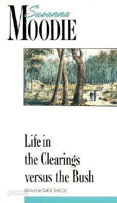 Life in the Clearings Versus the Bush