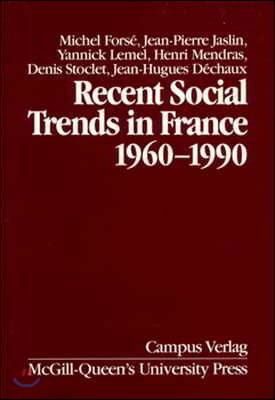 Recent Social Trends in France, 1960-1990: Volume 4