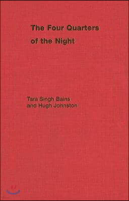 The Four Quarters of the Night: The Life-Journey of an Emigrant Sikh Volume 121