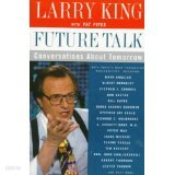 Larry King Future Talk