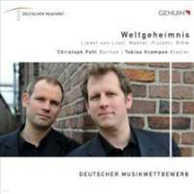 Weltgeheimnis - Lieder by Liszt, Mahler, Pizzetti & Rihm (CD) - Christoph Pohl