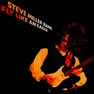 Steve Miller Band - Fly Like An Eagle (Remastered)(180G)(LP)