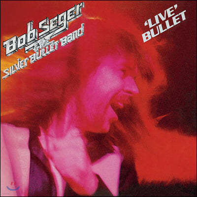 Bob Seger & The Silver Bullet Band ( ð   ǹ Ҹ ) - 'Live' Bullet