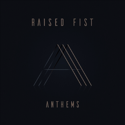 Raised Fist — Anthems (Explicit Content) 앨범 커버