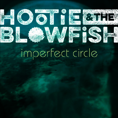 Hootie & Blowfish — Imperfect Circle 앨범 커버