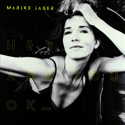 Marike Jager — Hey Are You OK 앨범 커버