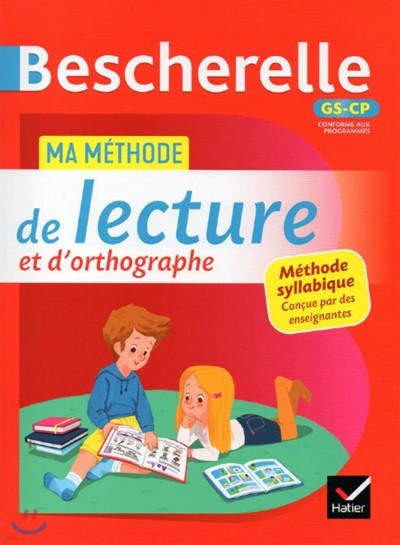 Ma methode de lecture et dorthographe (Bescherelle)