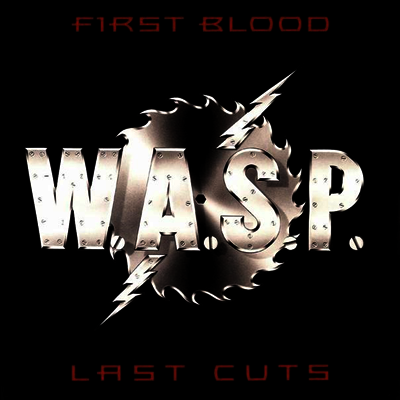 W.A.S.P. — First Blood, Last Cuts 앨범 커버