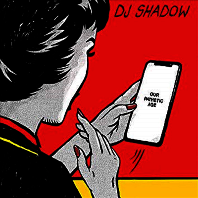 DJ Shadow — Our Pathetic Age 앨범 커버