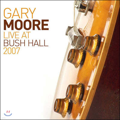 Gary Moore (Ը ) - Live At Bush Hall 2007
