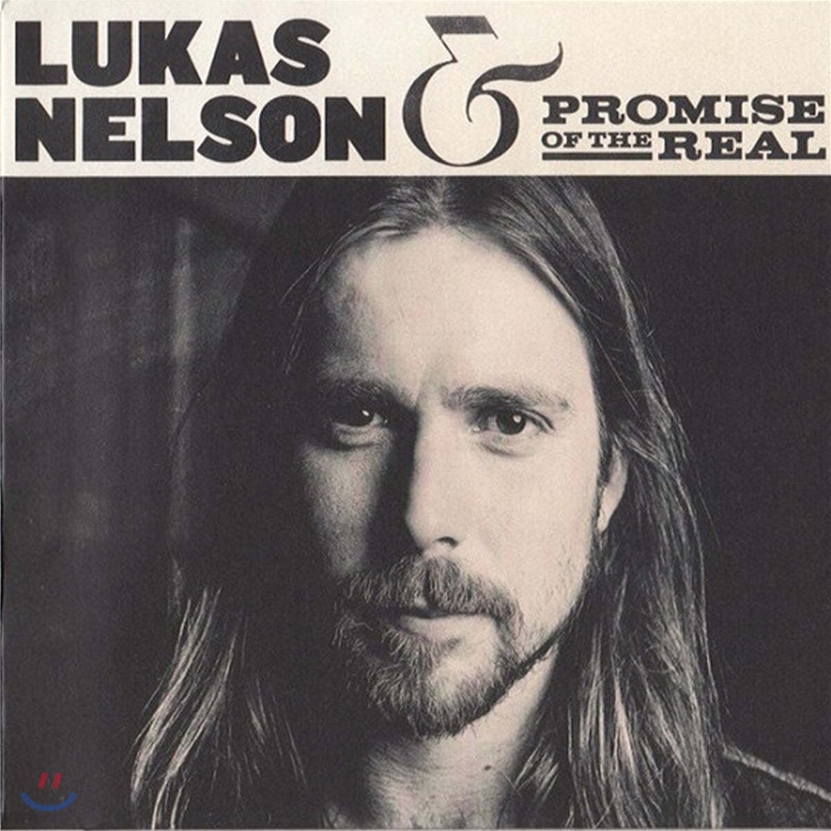 Lukas Nelson &amp; Promise of the Real (루카스 넬슨 앤 프로미스 오브 더 리얼) - Lukas Nelson &amp; Promise of the Real