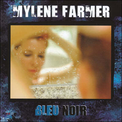 Mylene Farmer (з ĸ޸) - Bleu Noir