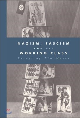 Nazism, Fascism and the Working Class