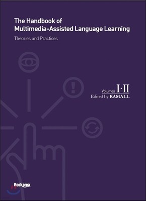 The Handbook of Multimedia-Assiste Language Learning 1 2