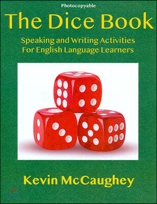 The Dice Book : Speaking and Writing Activities for English Language Learners