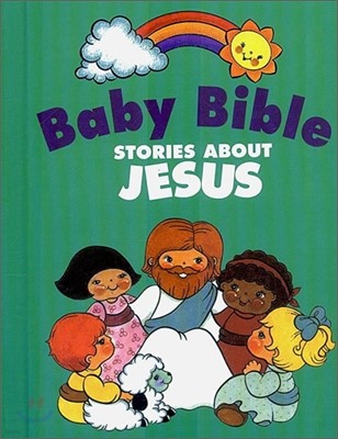 Baby Bible Stories about Jesus