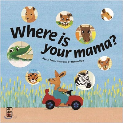 Where is Your Mama?
