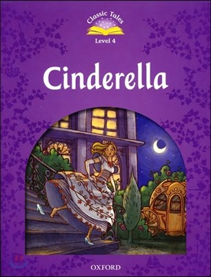 Classic Tales Second Edition: Level 4: Cinderella