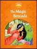 Classic Tales Second Edition: Level 5: The Magic Brocade