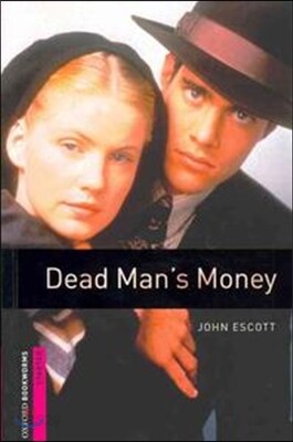 Oxford Bookworms Library 3/E Starter: Dead Man's Money