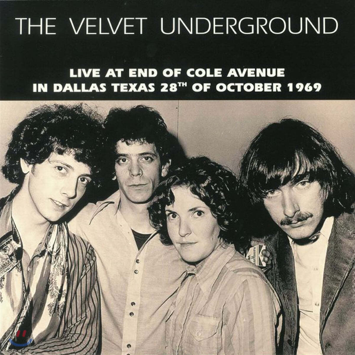 The Velvet Underground (벨벳 언더그라운드) - Live At End Of Cole Avenue In Dallas, Texas 28th Of October 1969 [LP]