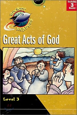 Rocket Readers Level 3 : Great Acts of God