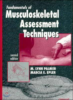 Fundamentals of Musculoskeletal Assessment Techniques