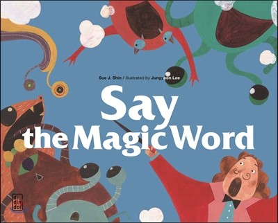 Say the Magic Word