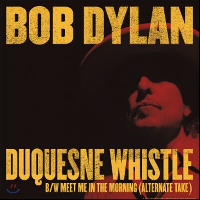 Bob Dylan — Duquesne Whistle 앨범 커버