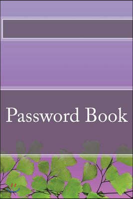 Password Book: To keep important website addresses, usernames, and passwords in one convenient place! Very easy to find and remember.