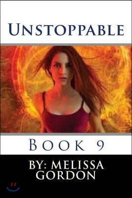 Unstoppable: Book 9
