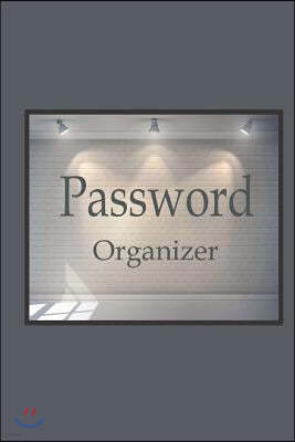 Password organizer: Internet Password Book, 6x9" 110 pages, with Alphabet tab This book is perfect to keep all your website password in pl