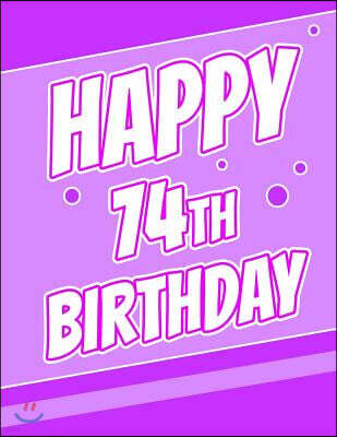 Createspace Independent Publishing Platform Happy 74th Birthday: Better Than a Birthday Card! Large Print Discreet Internet Website Username and Password Journal or Organizer in Poppi