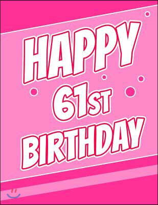 Createspace Independent Publishing Platform Happy 61st Birthday: Better Than a Birthday Card! Discreet Internet Website Password Logbook or Journal in Pink, Organize Email Address', U