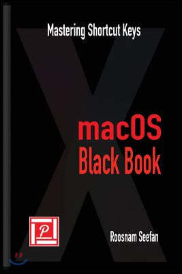 macOS Black Book: Mastering Shortcut Keys