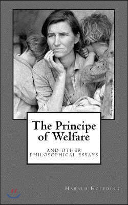 Hoffding The principe of welfare: And other philosophical essays