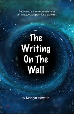 The Writing on the Wall: Remarkable story of a woman breaking through the glass ceiling in a male dominated 60s and 70s.